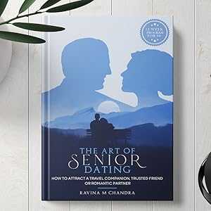 Dating in Later Life – A Practical Guide to Finding Love and Connection